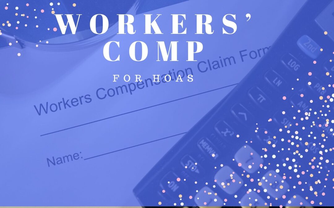 Workers’ Comp Insurance for Homeowners Associations